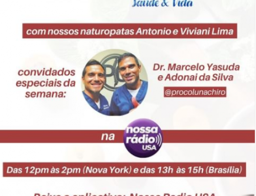 Convidados da semana: Dr. Marcelo Yasuda e o Adonai da Silva
