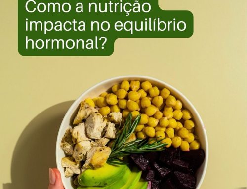 Nutrição e o Impacto no Equilíbrio Hormonal